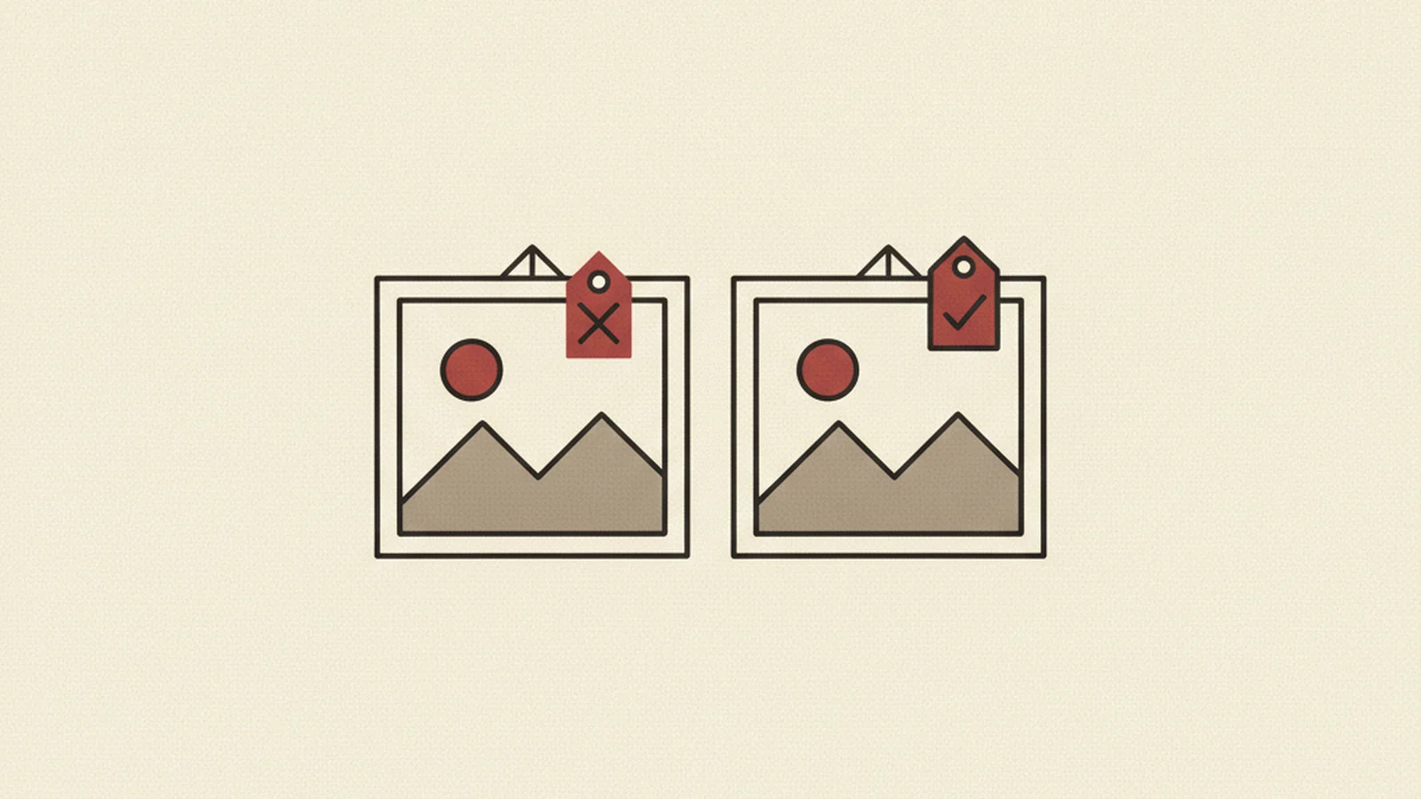 Illustration contrasting a picture frame with a tag marked X against one with a tag marked with a checkmark