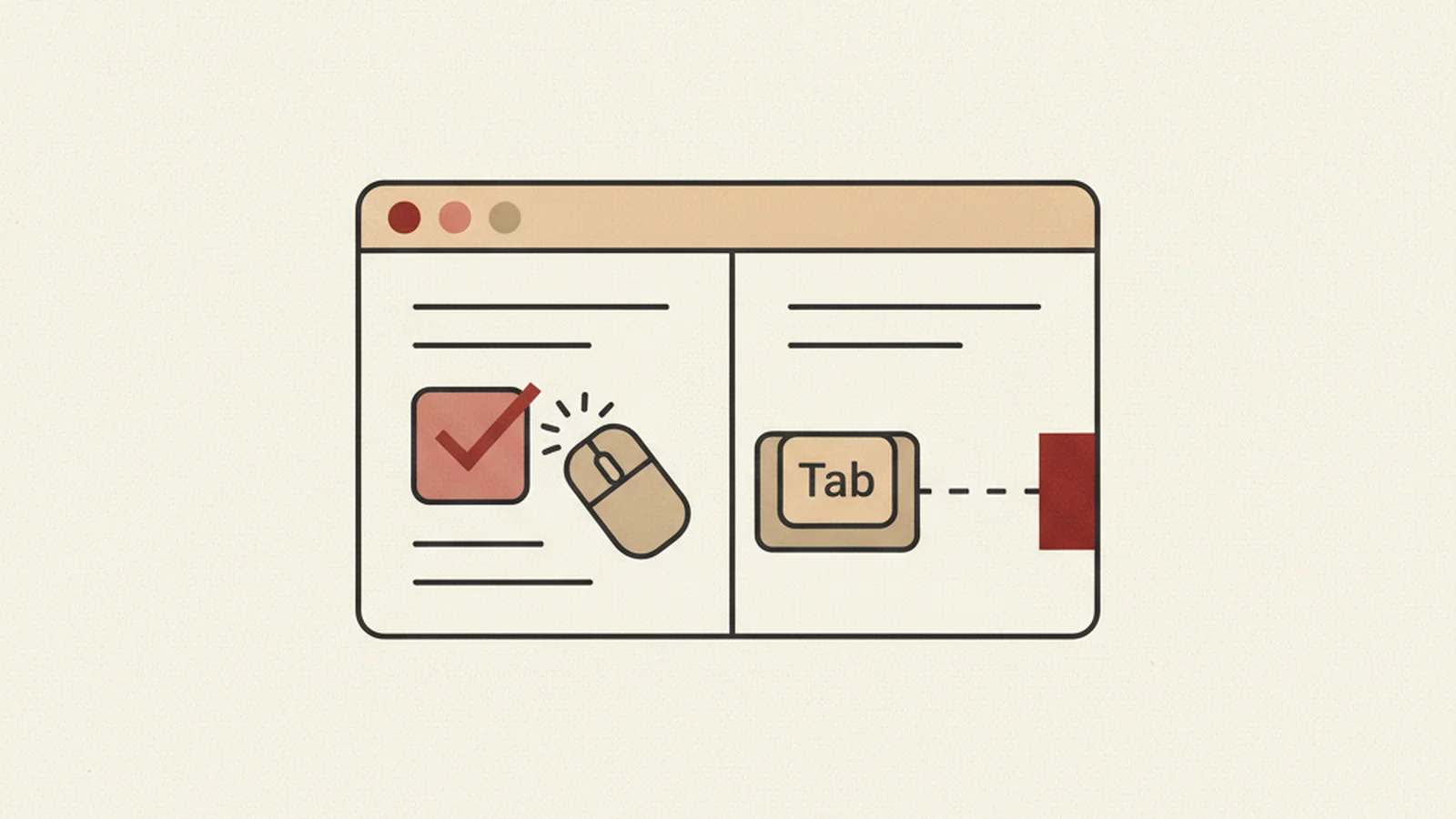 An oxblood and cream editorial illustration of a mouse cursor clicking a button successfully beside a keyboard Tab key hitting a blocked, dashed path to the same button.